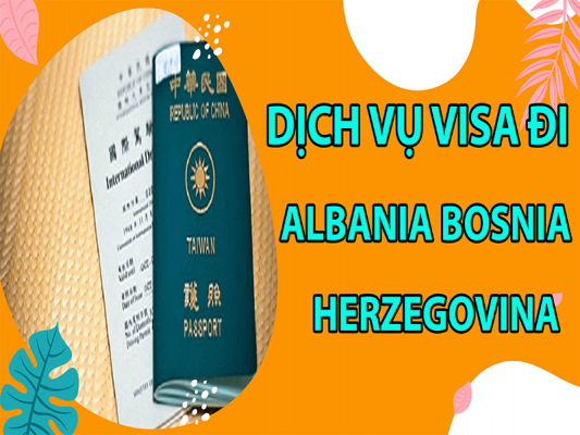 dich-vu-visa-di-Albania-Bosnia-Herzegovina4