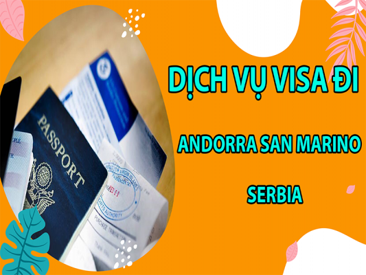 dich-vu-visa-di-Andorra-San-Marino-Serbia4