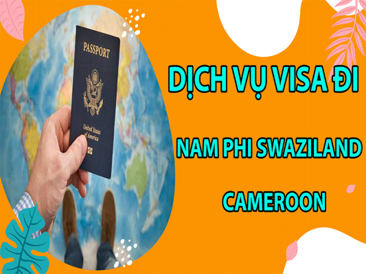 dich-vu-visa-di-Nam-Phi-Swaziland-Cameroon4