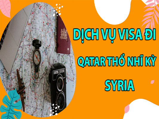 dich-vu-visa-di-Qatar-Tho-Nhi-Ky -Syria4