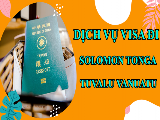 dich-vu-visa-di-Solomon-Tonga-Tuvalu-Vanuatu4