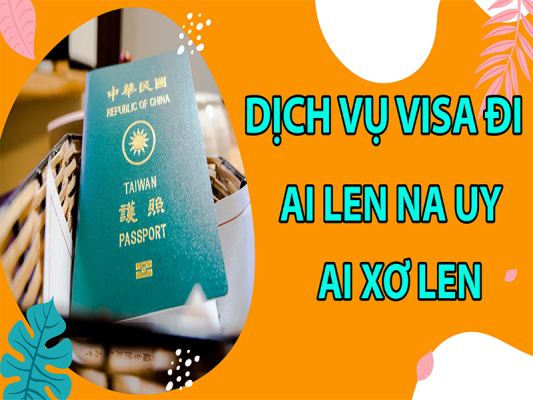 dich-vu-visa-di-ai-len-na-uy-ai-xo-len4