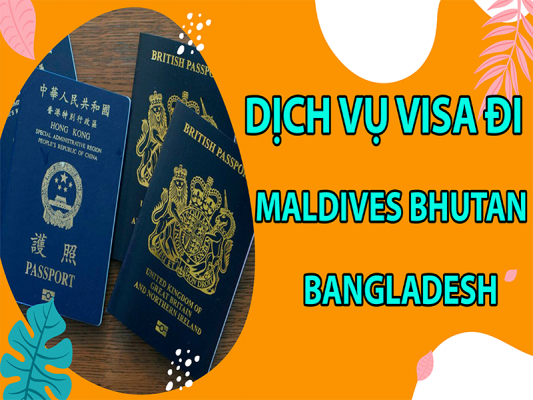 dich-vu-visa-di-maldives-bhutan-bangladesh4