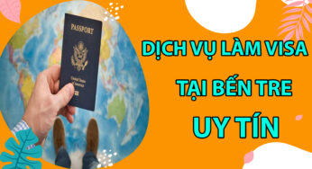 Dịch vụ visa tại Bến Tre uy tín