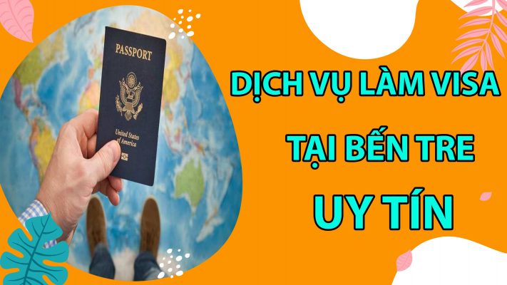 dich-vu-visa-tai-ben-tre4