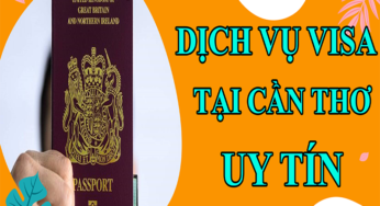Dịch vụ visa tại Cần Thơ uy tín