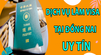 Dịch vụ visa tại Đồng Nai uy tín