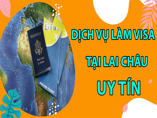 dich-vu-visa-tai-lai-chau4