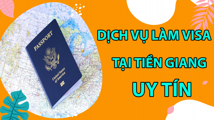 dich-vu-visa-tai-tien-giang4